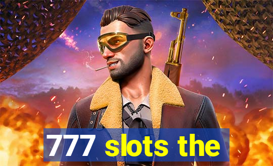 777 slots the